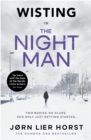 The Night Man : The pulse-racing new novel from the No. 1 bestseller now a major BBC4 show - Book