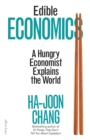 Edible Economics : A Hungry Economist Explains the World - Book