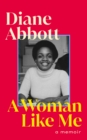 A Woman Like Me : A Memoir - Book
