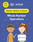 Maths — No Problem! Whole Number Operations, Ages 10-11 (Key Stage 2) - Book