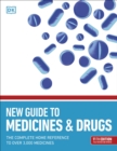 New Guide to Medicine and Drugs : The Complete Home Reference to Over 3,000 Medicines - eBook