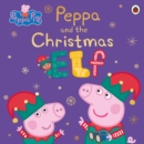 Peppa Pig: Peppa and the Christmas Elf - Book
