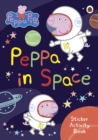 Peppa Pig: Peppa in Space Sticker Activity Book - Book