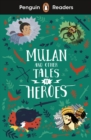 Penguin Readers Level 2: Mulan and Other Tales of Heroes (ELT Graded Reader) - eBook