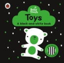 Baby Touch: Toys: a black-and-white book - Book