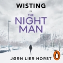 The Night Man : The pulse-racing new novel from the No. 1 bestseller now a major BBC4 show - eAudiobook