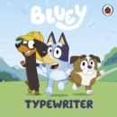 Bluey: Typewriter - Book