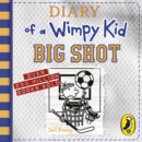 Diary of a Wimpy Kid: Big Shot : (Book 16) - eAudiobook