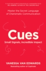 Cues : Master the Secret Language of Charismatic Communication - Book