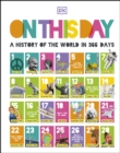 On this Day : A History of the World in 366 Days - eBook