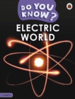 Do You Know? Level 3 - Electric World - Book