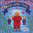 Once Upon A Time... there was an Old Woman : A Tale About Hope - eBook