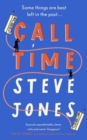 Call Time : The funny and hugely original debut novel from Channel 4 F1 presenter Steve Jones - Book