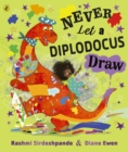 Never Let a Diplodocus Draw - eBook
