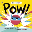 Pow! : The perfect story for children with worries - eBook