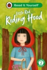 Little Red Riding Hood: Read It Yourself - Level 2 Developing Reader - Book