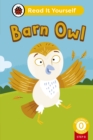 Barn Owl (Phonics Step 8): Read It Yourself - Level 0 Beginner Reader - eBook