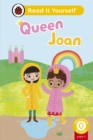 Queen Joan (Phonics Step 7): Read It Yourself - Level 0 Beginner Reader - eBook