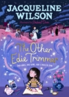 The Other Edie Trimmer : Discover the brand new Jacqueline Wilson story - perfect for fans of Hetty Feather - Book