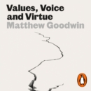 Values, Voice and Virtue : The New British Politics - eAudiobook