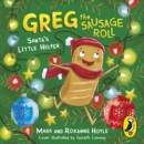 Greg the Sausage Roll: Santa's Little Helper : A LadBaby Book - eAudiobook