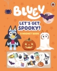 Bluey: Let's Get Spooky : A Magnet Book - Book