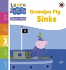 Learn with Peppa Phonics Level 3 Book 6 – Grandpa Pig Sinks (Phonics Reader) - eBook