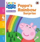 Learn with Peppa Phonics Level 4 Book 19 – Peppa’s Rainbow Surprise (Phonics Reader) - eBook