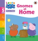 Learn with Peppa Phonics Level 5 Book 8 – Gnomes at Home (Phonics Reader) - eBook