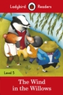 Ladybird Readers Level 5 - The Wind in the Willows (ELT Graded Reader) - eBook