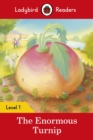 Ladybird Readers Level 1 - The Enormous Turnip (ELT Graded Reader) - eBook