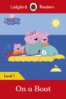 Ladybird Readers Level 1 - Peppa Pig - On a Boat (ELT Graded Reader) - eBook