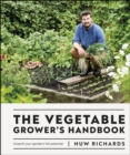 The Vegetable Grower's Handbook : Unearth Your Garden's Full Potential - eBook
