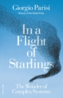 In a Flight of Starlings : The Wonder of Complex Systems - Book