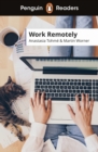 Penguin Readers Level 5: Work Remotely (ELT Graded Reader) - Book