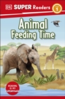 DK Super Readers Level 1 Animal Feeding Time - Book