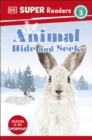 DK Super Readers Level 3 Animal Hide and Seek - Book