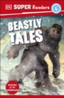 DK Super Readers Level 4 Beastly Tales - Book