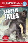DK Super Readers Level 4 Beastly Tales - eBook