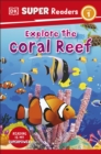 DK Super Readers Level 1 Explore the Coral Reef - Book
