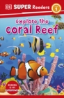 DK Super Readers Level 1 Explore the Coral Reef - eBook
