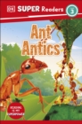 DK Super Readers Level 3 Ant Antics - Book