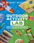 Outdoor Activity Lab : Exciting Stem Projects for Budding Scientists - eBook