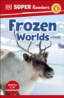 DK Super Readers Level 1 Frozen Worlds - eBook