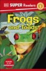 DK Super Readers Level 1 Frogs and Toads - Book