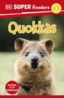 DK Super Readers Level 2 Quokkas - Book