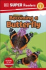 DK Super Readers Level 1 Becoming a Butterfly - eBook