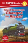 DK Super Readers Level 2 Which Inventions Changed the World? - eBook