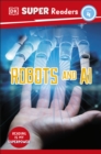 DK Super Readers Level 4 Robots and AI - eBook