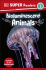 DK Super Readers Level 3 Bioluminescent Animals - eBook
